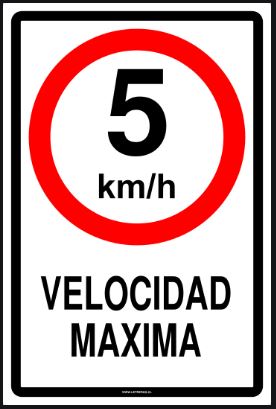 Cartel Velocidad Máxima 5km/h