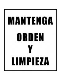 Cartel Mantenga Orden y Limpieza